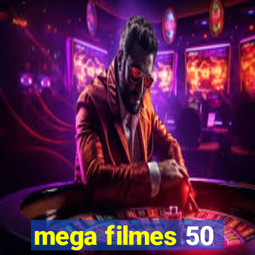 mega filmes 50